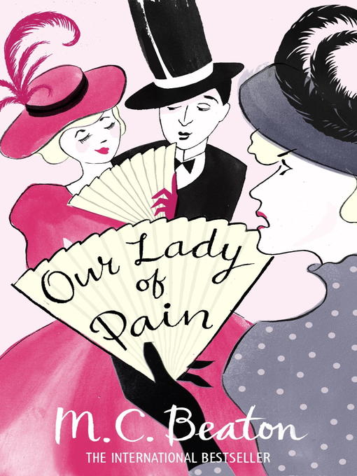 Title details for Our Lady of Pain by M.C. Beaton - Available